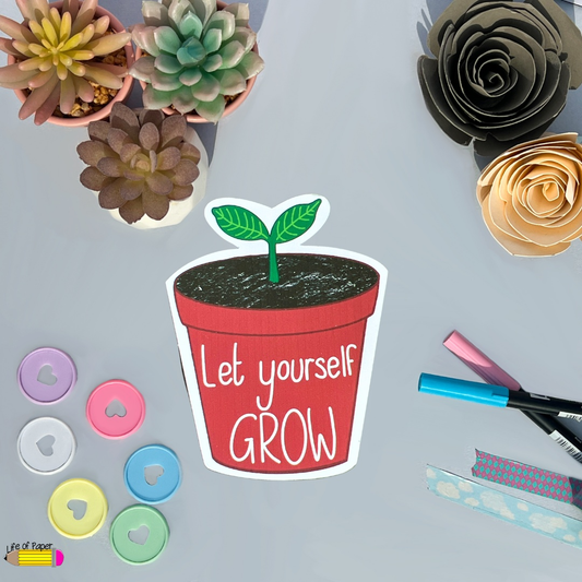 Let Yourself Grow Quote Sticker