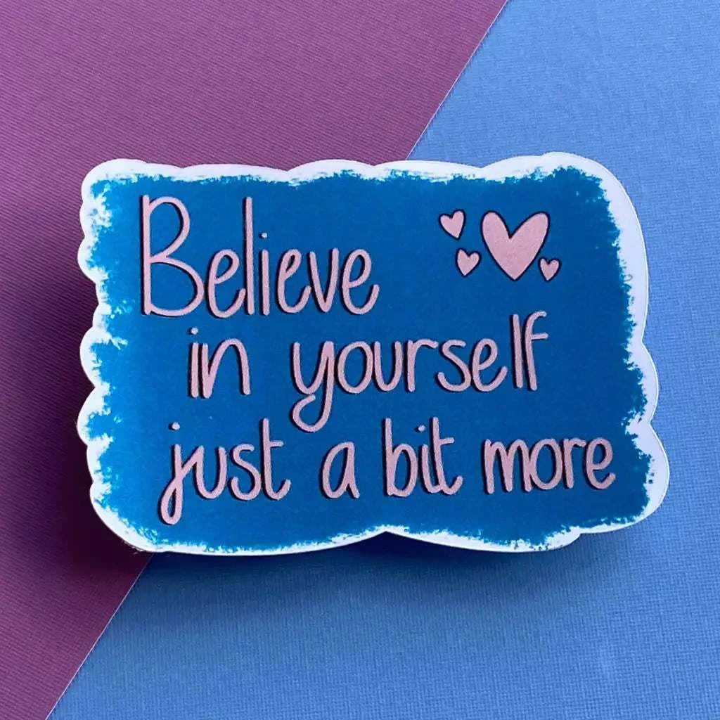 Believe In Yourself Quote Vinyl Sticker